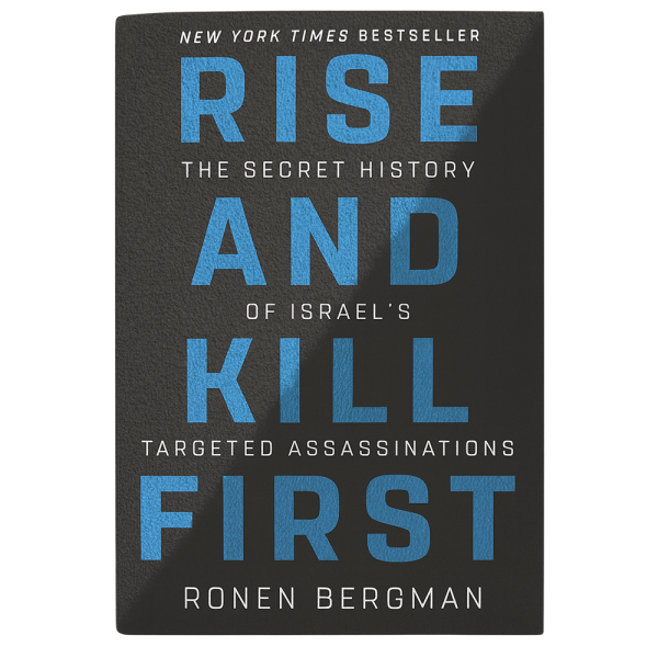 Portada del libro "Rise and Kill First", uno de los mejores libros de historia sobre Israel y sus operaciones secretas.